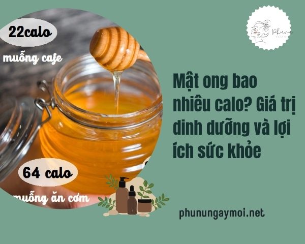Mật ong bao nhiêu calo