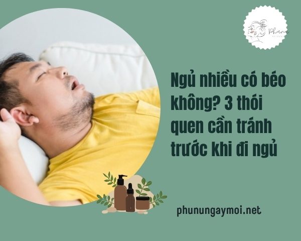 Ngủ nhiều có béo không