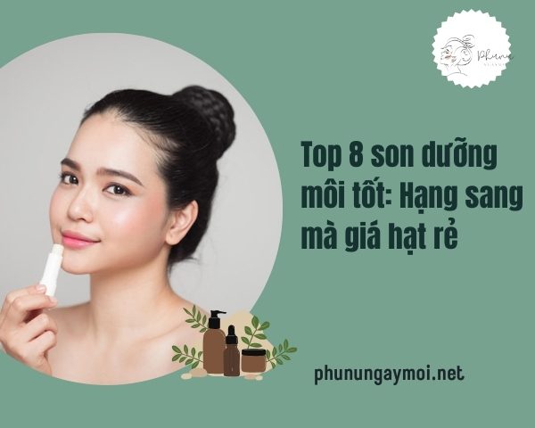 son dưỡng môi tốt