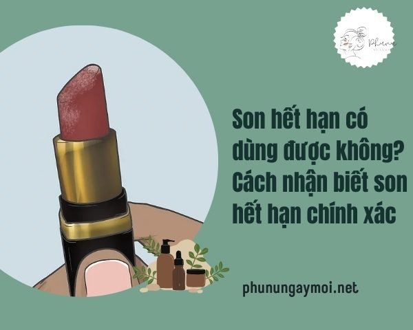 son hết hạn có dùng được không
