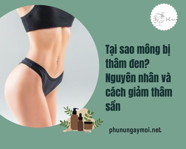 tại sao mông bị thâm đen