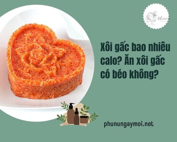 xôi gấc bao nhiêu calo