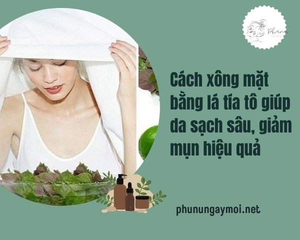 xông mặt bằng lá tía tô