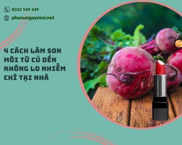 Cách làm son môi từ củ dền
