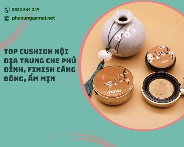 cushion nội địa Trung