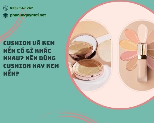 cushion và kem nền có gì khác nhau
